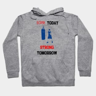 Sore today, strong tomorrow boxing, Hoodie